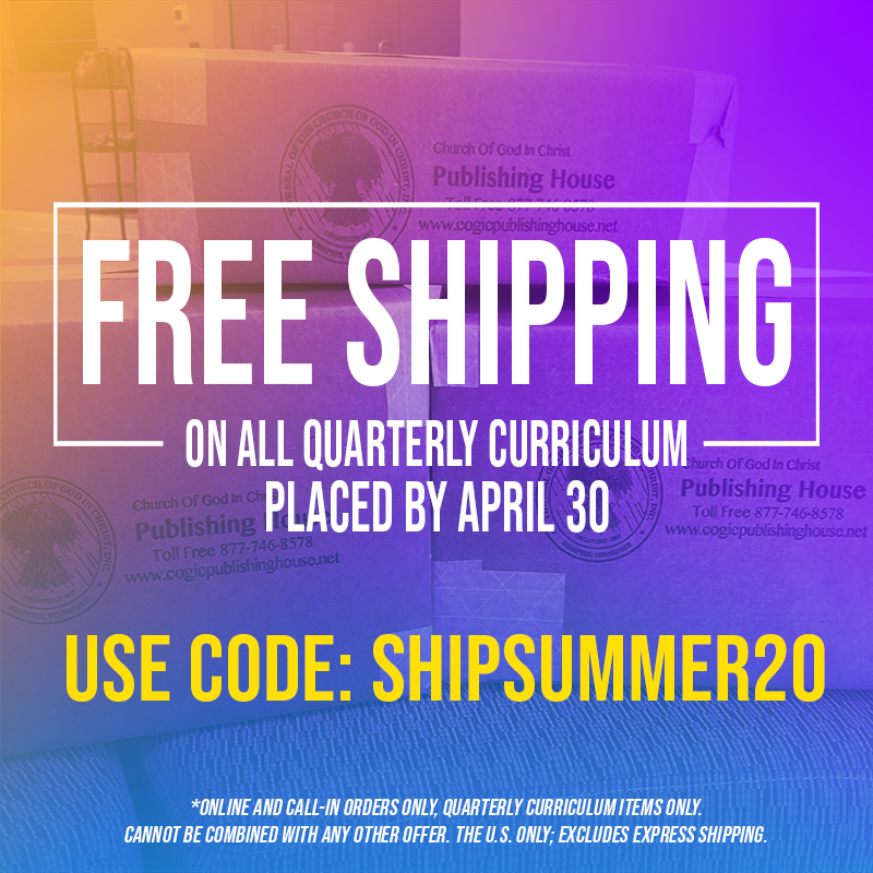 FREE Shipping From The COGIC Publishing House Church Of God In Christ FREE Shipping From The COGIC Publishing House Church Of God In Christ