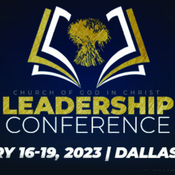 2023 Leadership Conference Registration Now Open Church Of God In Christ