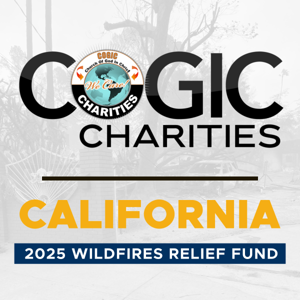 feature-COGIC-Charites-2025-wildfire-relief-fund